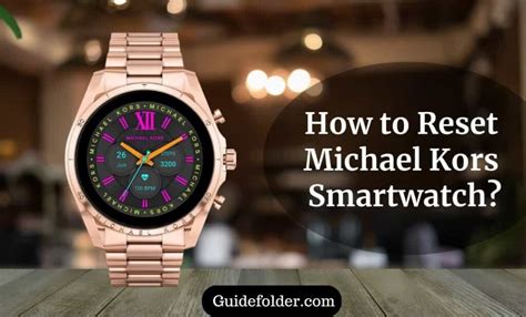 smartwatch michael kors reset knopf|How To Reset Michael Kors Smartwatch.